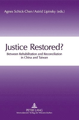 Agnes Schick-Chen, Astrid Lipinsky - Justice Restored?, Inbunden