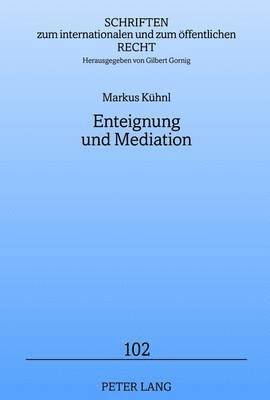 bokomslag Enteignung Und Mediation