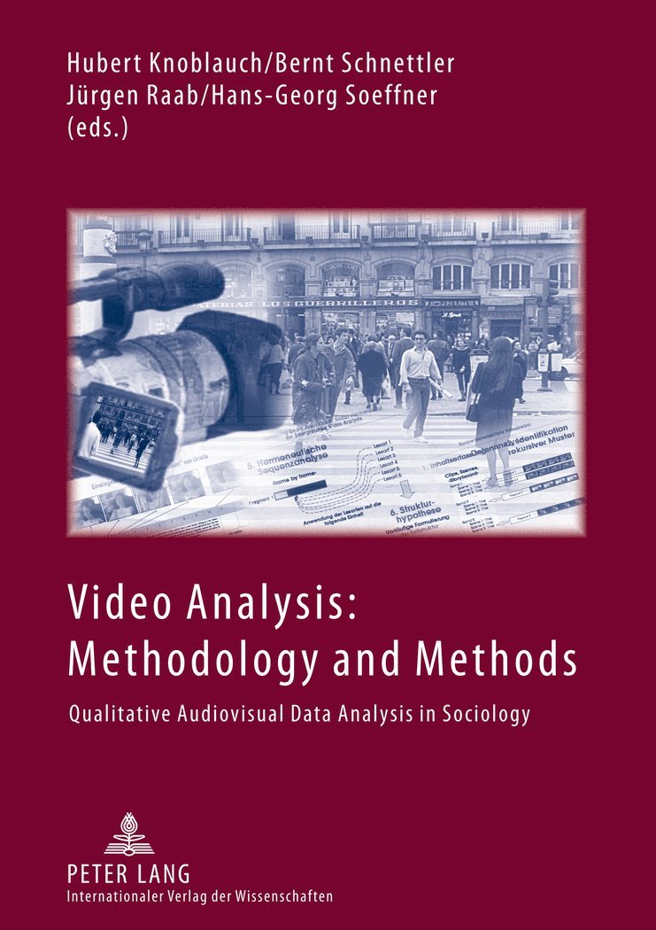 Hubert Knoblauch, Bernt Schnettler, Jürgen Raab, Hans-Georg Soeffner, Jurgen Raab - Video Analysis: Methodology and Methods, Häftad