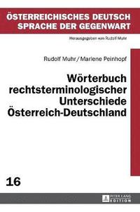 bokomslag Woerterbuch rechtsterminologischer Unterschiede Oesterreich-Deutschland