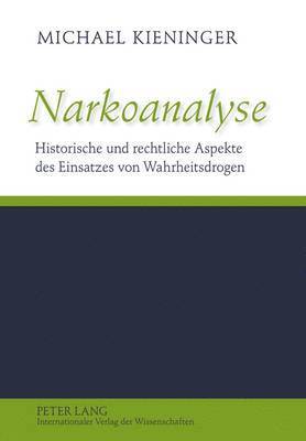 Michael Kieninger - Narkoanalyse, Inbunden