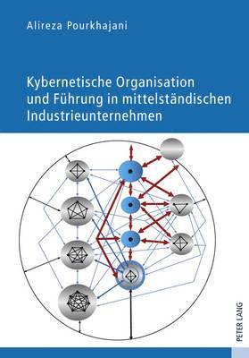 bokomslag Kybernetische Organisation Und Fuehrung in Mittelstaendischen Industrieunternehmen