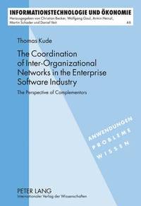 bokomslag The Coordination of Inter-Organizational Networks in the Enterprise Software Industry