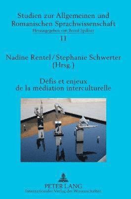 Nadine Rentel, Stephanie Schwerter - Défis et enjeux de la médiation interculturelle, Inbunden