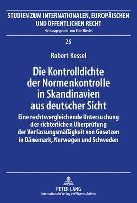 bokomslag Die Kontrolldichte Der Normenkontrolle in Skandinavien Aus Deutscher Sicht