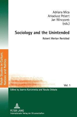 Sociology and the Unintended 1