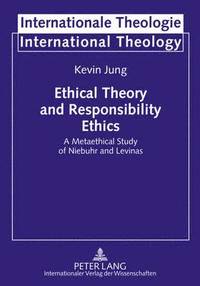bokomslag Ethical Theory and Responsibility Ethics