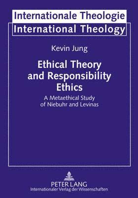 Ethical Theory and Responsibility Ethics