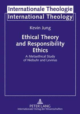 Ethical Theory and Responsibility Ethics 1