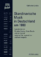 Skandinavische Musik in Deutschland Um 1900 1