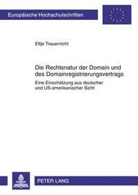 bokomslag Die Rechtsnatur Der Domain Und Des Domainregistrierungsvertrags