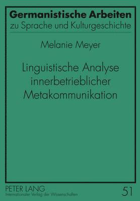Linguistische Analyse Innerbetrieblicher Metakommunikation 1