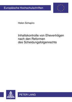 bokomslag Inhaltskontrolle Von Ehevertraegen Nach Den Reformen Des Scheidungsfolgenrechts