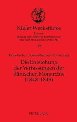 Okko Meiburg, Thomas Riis - Entstehung der Verfassungen der daenischen Monarchie (1848-1849), Inbunden