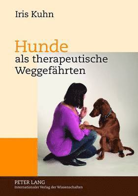 bokomslag Hunde ALS Therapeutische Weggefaehrten