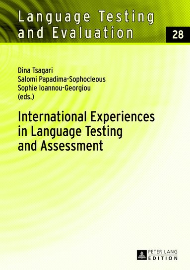 Dina Tsagari, Salomi Papadima-Sophocleous, Sophie Ioannu-Georgiou - International Experiences in Language Testing and Assessment, Inbunden