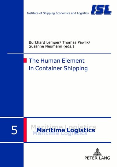 Burkhard Lemper, Thomas Pawlik, Susanne Neumann - Human Element in Container Shipping, Inbunden