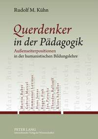 bokomslag Querdenker in Der Paedagogik