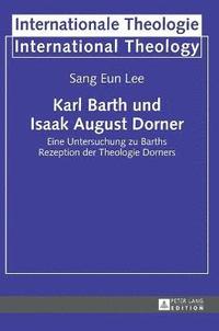 bokomslag Karl Barth und Isaak August Dorner