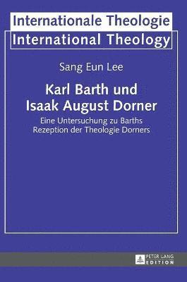 bokomslag Karl Barth und Isaak August Dorner