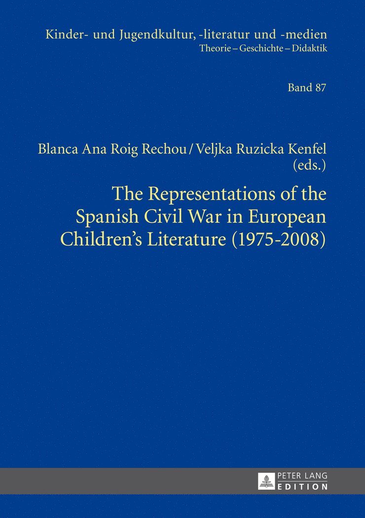 Representations of the Spanish Civil War in European Children’s Literature (1975-2008)
