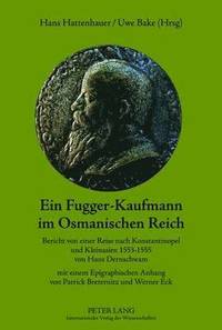 bokomslag Ein Fugger-Kaufmann Im Osmanischen Reich