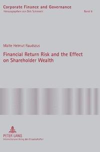 bokomslag Financial Return Risk and the Effect on Shareholder Wealth