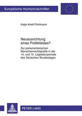 Neuausrichtung Eines Politikfeldes? 1