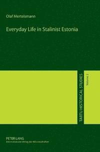 bokomslag Everyday Life in Stalinist Estonia