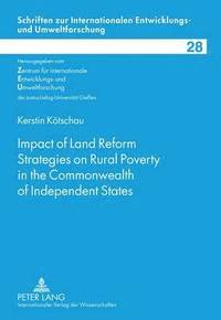 bokomslag Impact of Land Reform Strategies on Rural Poverty in the Commonwealth of Independent States