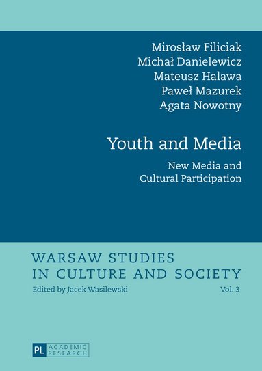Miroslaw Filiciak, Michal Danielewicz, Mateusz Halawa, Jacek Wasilewski - Youth and Media, Inbunden