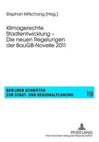 bokomslag Klimagerechte Stadtentwicklung - Die Neuen Regelungen Der Baugb-Novelle 2011