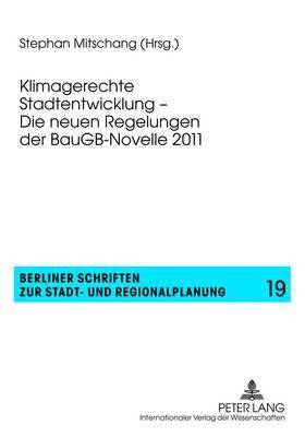 bokomslag Klimagerechte Stadtentwicklung - Die Neuen Regelungen Der Baugb-Novelle 2011