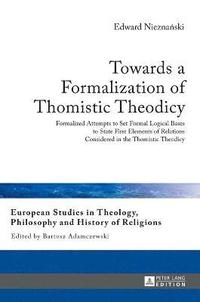 bokomslag Towards a Formalization of Thomistic Theodicy