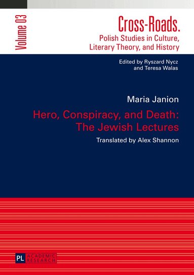 Maria Janion - Hero, Conspiracy, and Death: The Jewish Lectures, Inbunden