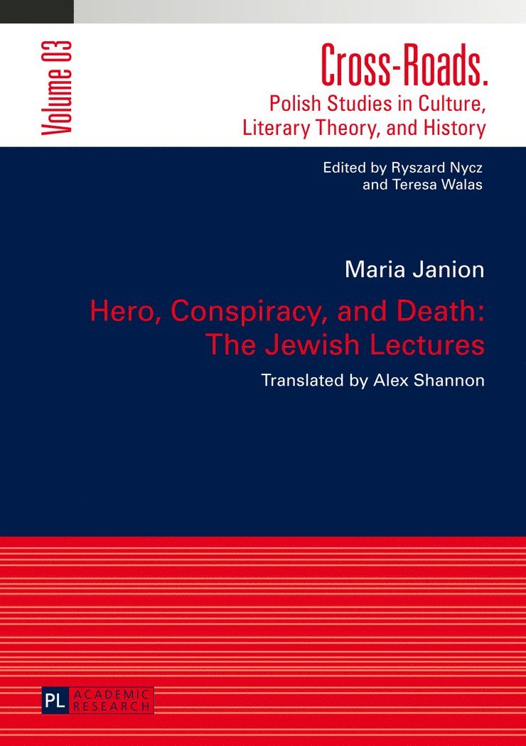 Hero, Conspiracy, and Death: The Jewish Lectures 1