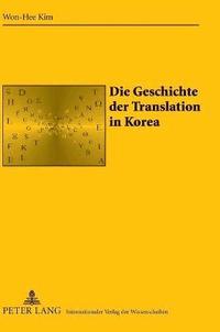 bokomslag Die Geschichte Der Translation in Korea