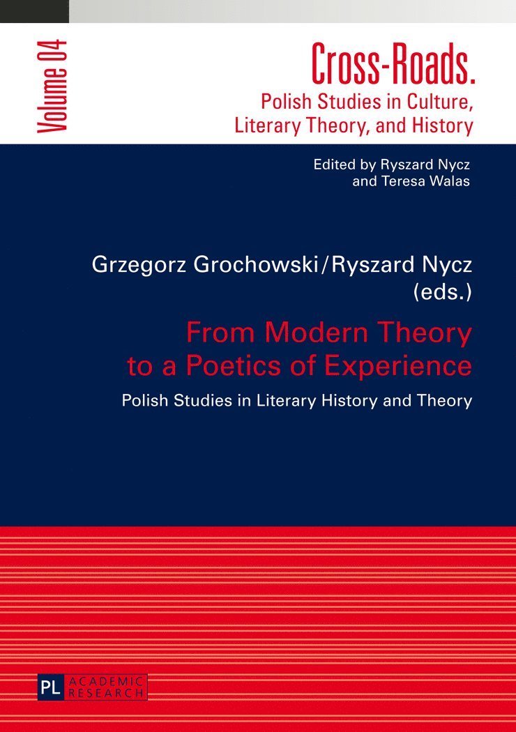 Ryszard Nycz, Grzegorz Grochowski - From Modern Theory to a Poetics of Experience, Inbunden