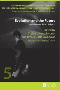 bokomslag Evolution and the Future