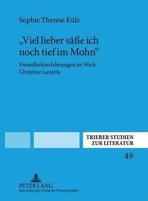 Sophie Therese Külz, Sophie Therese Kulz, Herbert Uerlings - "Viel Lieber Seasse Ich Noch Tief Im Mohn", Inbunden