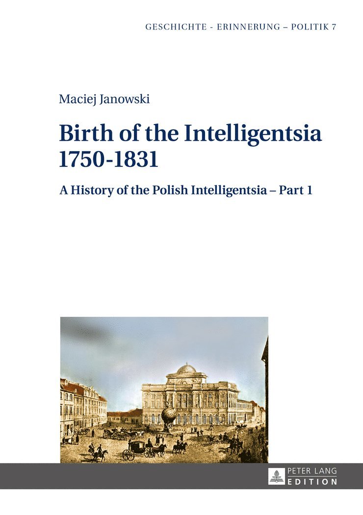 Birth of the Intelligentsia – 1750–1831