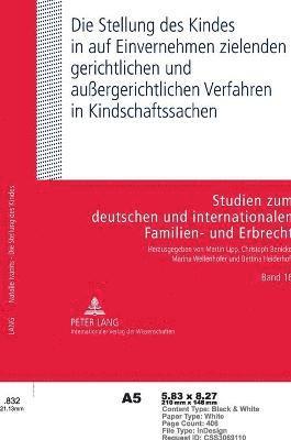 bokomslag Die Stellung Des Kindes in Auf Einvernehmen Zielenden Gerichtlichen Und Auergerichtlichen Verfahren in Kindschaftssachen