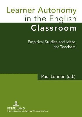 Learner Autonomy in the English Classroom