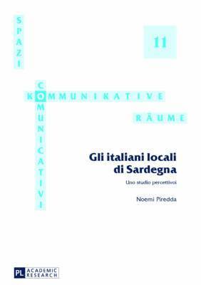 Noemi Piredda, Thomas Krefeld - Gli Italiani Locali Di Sardegna, Inbunden
