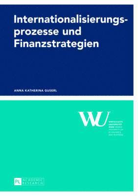 Internationalisierungsprozesse Und Finanzstrategien 1