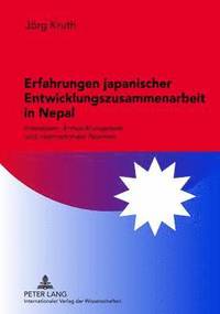 bokomslag Erfahrungen Japanischer Entwicklungszusammenarbeit in Nepal