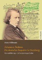 bokomslag Johannes Brahms Ein Deutsches Requiem in Hamburg