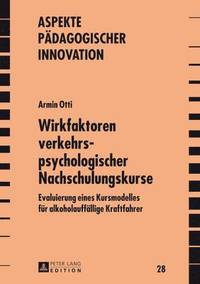 bokomslag Wirkfaktoren Verkehrspsychologischer Nachschulungskurse