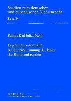 Legitimationsdefizite Bei Der Bestimmung Der Hoehe Der Rundfunkgebuehr