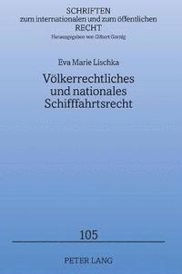 bokomslag Voelkerrechtliches und nationales Schifffahrtsrecht